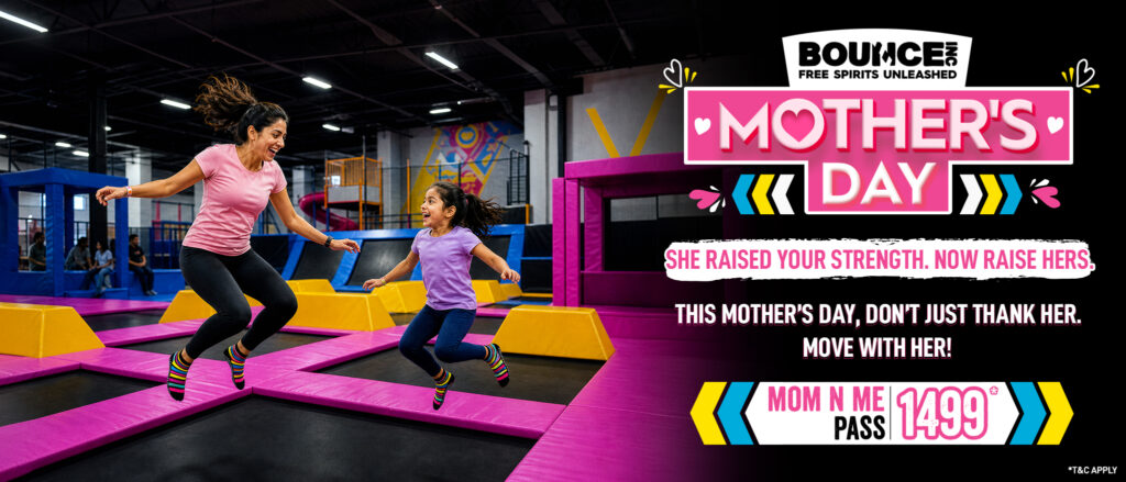 Mother's day offer at BOUNCE